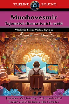 Mnohovesmír - Tajemství alternativních světů