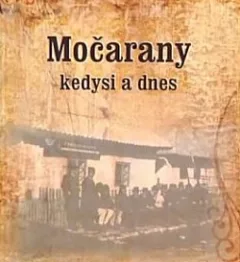 Močarany kedysi a dnes