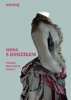 Móda s honzíkem: Poklady jihočeských muzeí 2