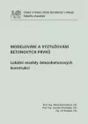 Modelování a vyztužování betonových prvků. Lokální modely železobetonových konstrukcí