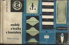 Modely a hračky s tranzistory