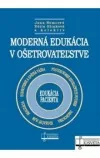 Moderná edukácia v ošetrovateľstve