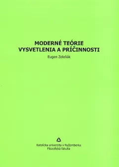 Moderné teórie vysvetlenia a príčinnosti
