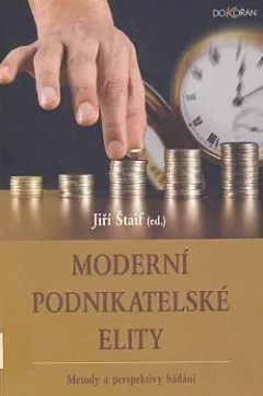 Moderní podnikatelské elity: Metody a perspektivy bádání