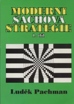 Moderní šachová strategie, 1. díl