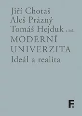 Moderní univerzita; ideál a realita