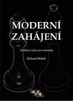 Moderní zahájení - Učebnice nejen pro samouky