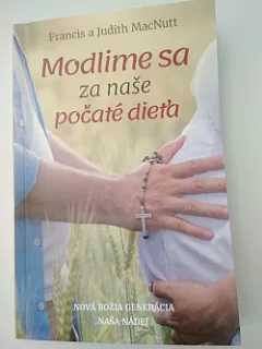 Modlime sa za naše počaté dieťa