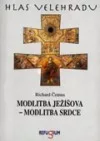Modlitba Ježíšova - modlitba srdce