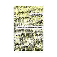 Modlitba rodin není žádná věda