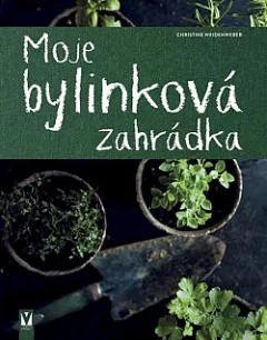 Moje bylinková zahrádka