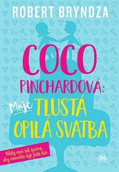 Moje tlustá opilá svatba