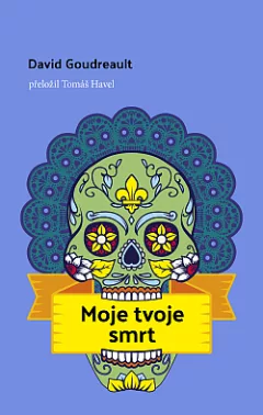 Moje tvoje smrt