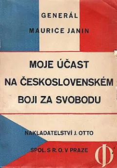 Moje účast na československém boji za svobodu