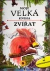 Moje velká kniha zvířat