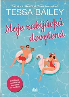 Moje zabijácká dovolená