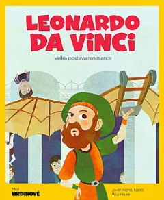Leonardo da Vinci: Velká postava renesance