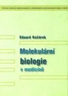 Molekulární biologie v medicíně