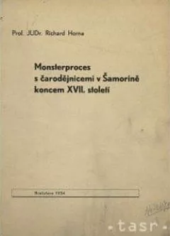 Monsterproces s čarodějnicemi v Šamoríně koncem XVII. století