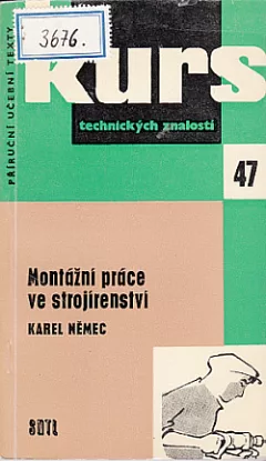 Montážní práce ve strojírenství