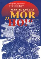 "Mor ho!": Antologie slovenské protiválečné poezie k 60. výročí SNP