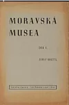 Moravská musea Díl I.