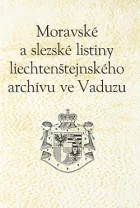 Moravské a slezské listiny liechtenštejnského archívu ve Vaduzu. I. díl (1173 - 1380)