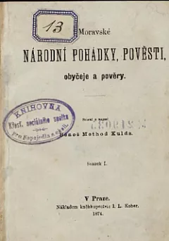 Moravské národní pohádky, pověsti, obyčeje a pověry