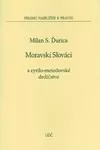 Moravskí Slováci a cyrilo-metodovské dedičstvo