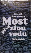 Most přes zlou vodu