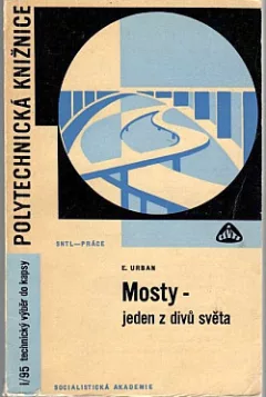 Mosty - jeden z divů světa
