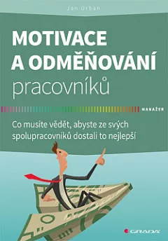 Motivace a odměňování pracovníků