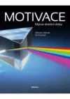 Motivace - Mýtus dnešní doby