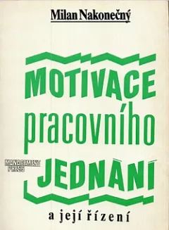 Motivace pracovního jednání a její řízení
