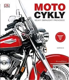 Motocykly: velký obrazový průvodce