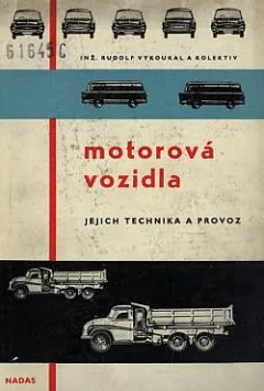 Motorová vozidla, jejich technika a provoz