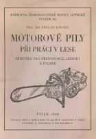 Motorové pily při práci v lese