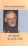 Mou misií je celý svět