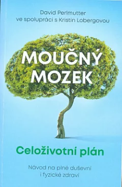 Moučný mozek - Celoživotní plán