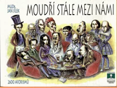 Moudří stále mezi námi - 2600 aforismů