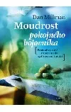 Moudrost pokojného bojovníka