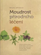 Moudrost přírodního léčení