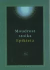 Moudrost stoika Epikteta