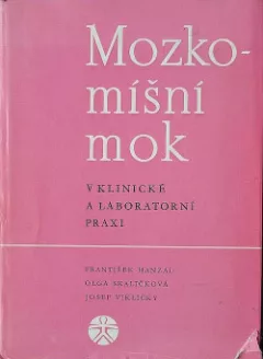 Mozkomíšní mok v klinické a laboratorní praxi