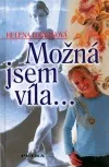 Možná jsem víla...