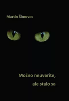 Možno neuveríte, ale stalo sa – 1. diel