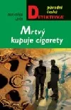 Mrtvý kupuje cigarety