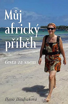 Můj africký příběh - Cesta za snem