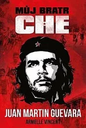 Můj bratr Che