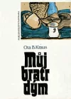Můj bratr dým